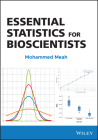 Essential Statistics for Bioscientists By Mohammed Meah Cover Image
