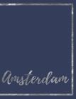 Amsterdam: Notebook for Student Travel to Amsterdam Netherlands Cover Image