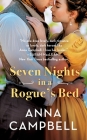 Seven Nights in a Rogue's Bed (Sons of Sin #1) By Anna Campbell Cover Image