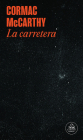 La carretera / The Road By Cormac McCarthy Cover Image
