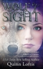 Wolf of Sight: Book 5 of the Gypsy Healer Series By Leslie McKee (Editor), Kelsey Keeton (Photographer), Quinn Loftis Cover Image