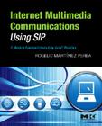 Internet Multimedia Communications Using Sip: A Modern Approach Including Java(r) Practice Cover Image