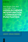 Vergleichende Interpunktion - Comparative Punctuation (Linguistik - Impulse & Tendenzen #96) By Paul Rössler (Editor), Peter Besl (Editor), Anna Saller (Editor) Cover Image