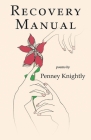 Recovery Manual By Penney Knightly Cover Image