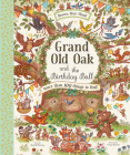 Grand Old Oak and the Birthday Ball (Brown Bear Wood) By Rachel Piercey, Freya Hartas (Illustrator) Cover Image