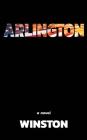 Arlington By Mary Ann Mahoney (Editor), Winston, Brishen Miller (Editor) Cover Image