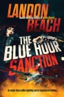 The Blue Hour Sanction By Landon Beach Cover Image