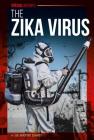The Zika Virus (Special Reports Set 2) By Sue Bradford Edwards Cover Image