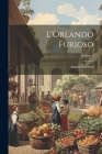 L'Orlando Furioso; Volume 3 By Angelo Fabroni Cover Image