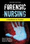 Forensic Nursing: A Handbook for Practice By Rita Hammer, Barbara Moynihan, Elaine M. Pagliaro Cover Image