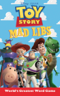 Toy Story Mad Libs: World's Greatest Word Game By Laura Macchiarola Cover Image