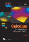 Calculus: Formulations and Solutions with Python By GUI-Rong Liu Cover Image