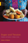 Sugar and Tension: Diabetes and Gender in Modern India (Medical Anthropology) By Lesley Jo Weaver Cover Image