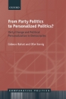 From Party Politics to Personalized Politics?: Party Change and Political Personalization in Democracies (Comparative Politics) By Gideon Rahat, Ofer Kenig Cover Image