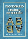 Diccionario de Figuras de Dicción By E. W. Bullinguer, Francisco Lacueva Cover Image