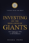 Investing on the Shoulders of Giants: How I made 100% in a year in the Stockmarket By Nigel Pope Cover Image