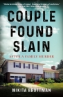 Couple Found Slain: After a Family Murder Cover Image