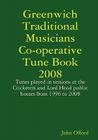 Greenwich Traditional Musicians Co-operative Tune Book 2008 By John Offord Cover Image