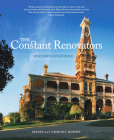 The Constant Renovators: Restoring Grandeur By Marie Romeo, Dominic Romeo Cover Image