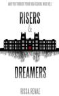 Risers and Dreamers By Rissa Renae Cover Image