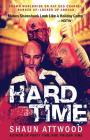 Hard Time: Locked Up Abroad By Shaun Attwood Cover Image