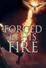 Forged in His Fire By Natasha Sloane Cover Image