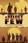 A Select Few By E. Jason Williams Cover Image