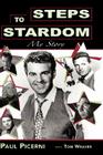 Steps to Stardom Hb By Paul Picerni, Tom Weaver (With) Cover Image