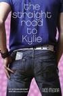 The Straight Road to Kylie Cover Image
