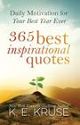 365 Best Inspirational Quotes: Daily Motivation For Your Best Year Ever Cover Image