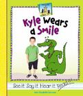 Kyle Wears a Smile (Rhyme Time) By Mary Elizabeth Salzmann Cover Image