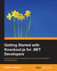 Getting Started with Knockout.js for .NET Developers By Andrey Akinshin Cover Image