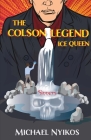 The Colson Legend: Ice Queen Cover Image
