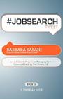 #Jobsearchtweet Book01: 140 Job Search Nuggets for Managing Your Career and Landing Your Dream Job By Barbara Safani, Rajesh Setty (Editor) Cover Image