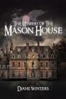 The Mystery of The Mason House Cover Image