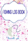 Fishing Log Book Gmeleather: Fly Fishing Logbook Cover Matte Size 7 X 10 Inch - Notes - Fishing # Idea 110 Page Standard Print. By Karoline Fishing Cover Image