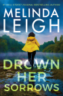 Drown Her Sorrows By Melinda Leigh Cover Image