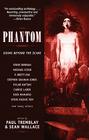 Phantom By Steve Rasnic Tem, Stephen Graham Jones, Steve Berman Cover Image