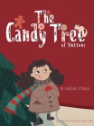 The Candy Tree: of Muttenz By Karena Stoner, Luisa Galstyan (Illustrator) Cover Image