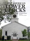 Early American Tower Clocks Cover Image