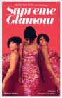 Supreme Glamour By Mary Wilson, Mark Bego, Whoopi Goldberg (Foreword by) Cover Image
