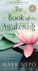 The Book of Awakening: Having the Life You Want by Being Present to the Life You Have (20th Anniversary Edition) By Mark Nepo, Jamie Lee Curtis (Foreword by) Cover Image