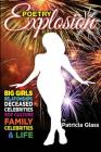 Poetry Explosion: Big Girls, Relationships, Deceased Celebrities, Pop Culture, Family, Celebrities & Life (Volume #1) By Patricia Glass Cover Image