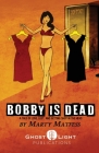 Bobby Is Dead Cover Image