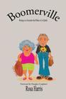 Boomerville - Musing on a Generation that Refuses to Go Quiety Cover Image