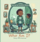 Who am I? Daily Affirmations By Samuel Alimo, Comfort Alimo Cover Image