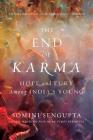 The End of Karma: Hope and Fury Among India's Young Cover Image