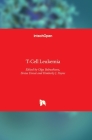 T-Cell Leukemia By Olga Babusikova (Editor), Sinisa Dovat (Editor), Kimberly Payne (Editor) Cover Image