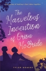 The Marvelous Invention of Orion McBride By Tyler Rogers Cover Image