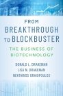 From Breakthrough to Blockbuster: The Business of Biotechnology Cover Image